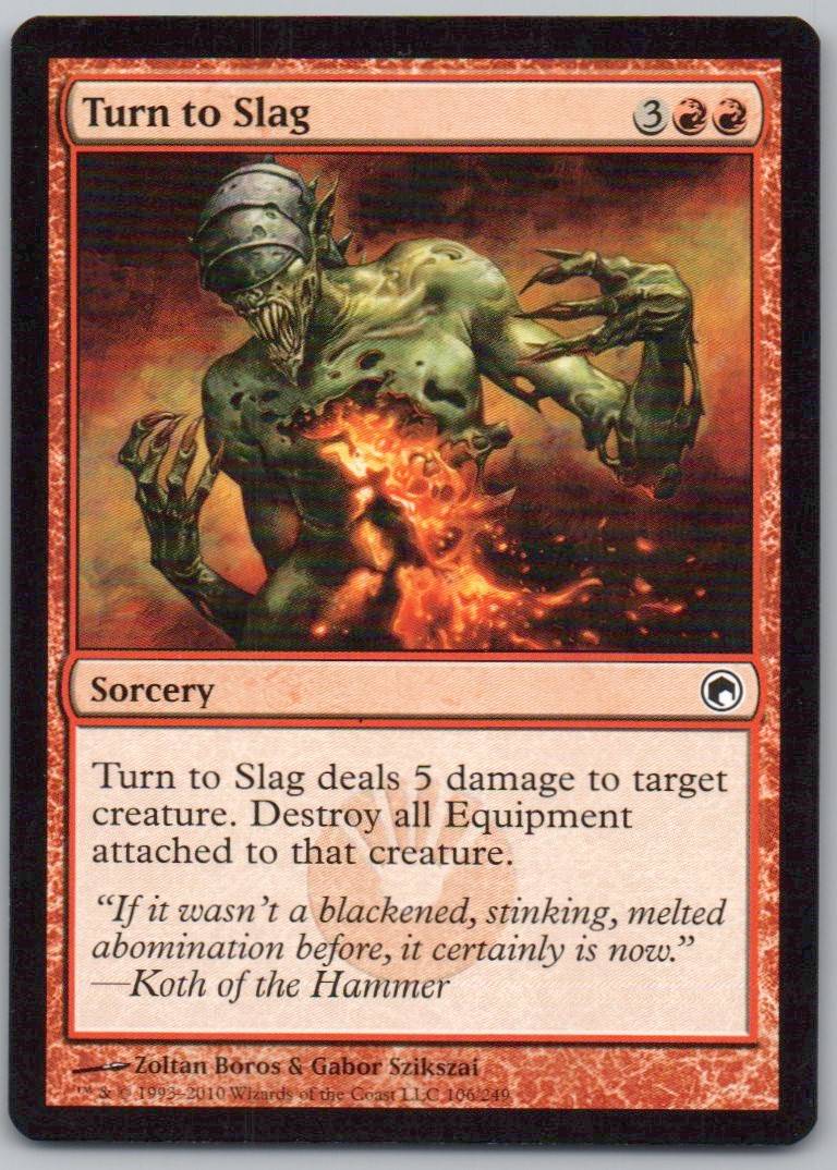 Turn to Slag 106 Normal Sorcery Card - Scars of Mirrodin