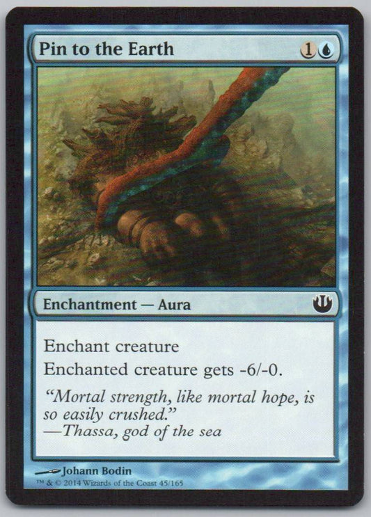 Pin to the Earth 45 Normal Enchantment Card - Journey Into Nyx