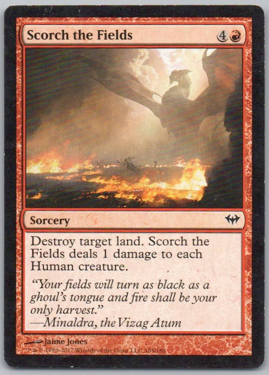 Scorch the Fields 103 Normal Sorcery Card - Dark Ascension