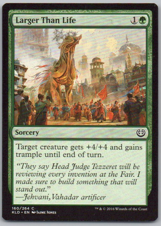 Larger Than Life 160 Normal Sorcery Card - Kaladesh