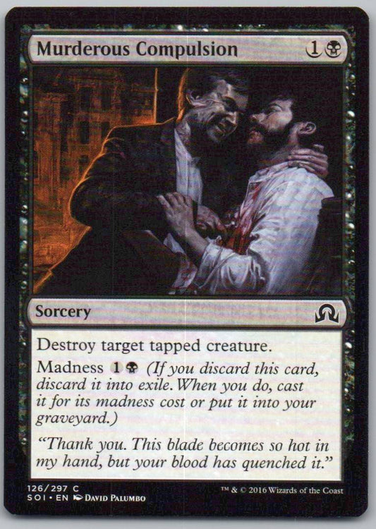 Murderous Compulsion 126 Normal Sorcery Card - Shadows over Innistrad