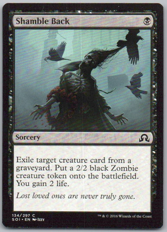 Shamble Back 134 Normal Sorcery Card - Shadows over Innistrad