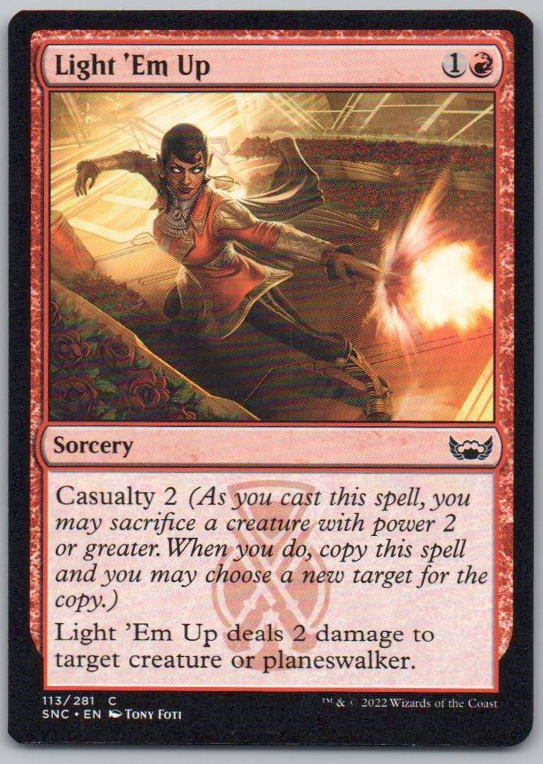 Light 'Em Up 113 Normal Sorcery Card - Streets of New Capenna