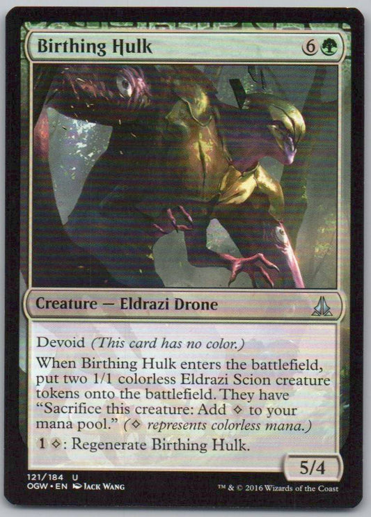 Birthing Hulk 121 Normal Creature Card - Oath of the Gatewatch