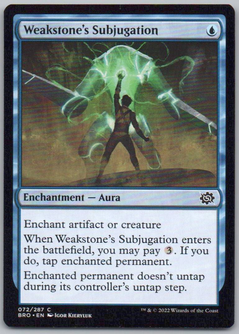 Weakstone's Subjugation 72 Normal Enchantment Card - The Brothers' War