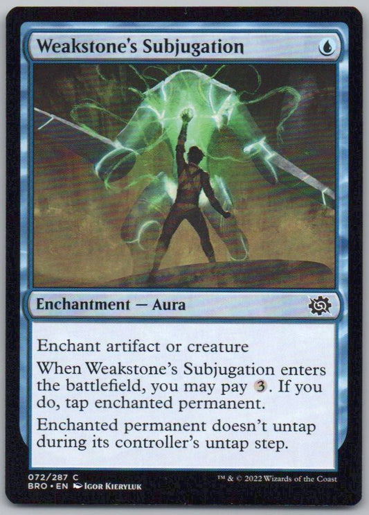 Weakstone's Subjugation 72 Normal Enchantment Card - The Brothers' War