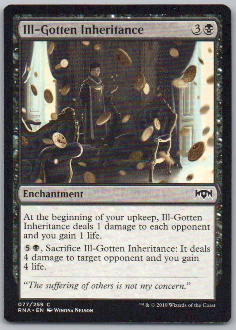 Ill-Gotten Inheritance 77 Normal Enchantment Card - Ravnica Allegiance