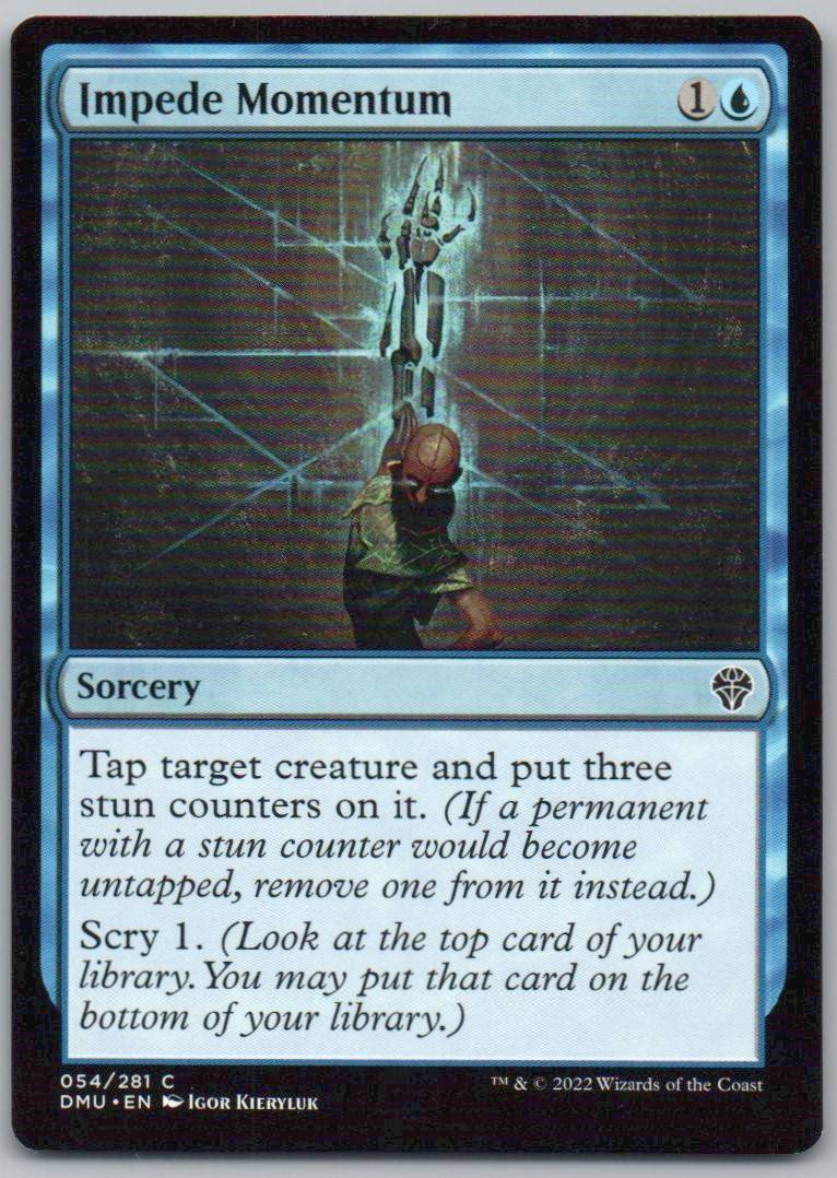 Impede Momentum 54 Normal Sorcery Card - Dominaria United
