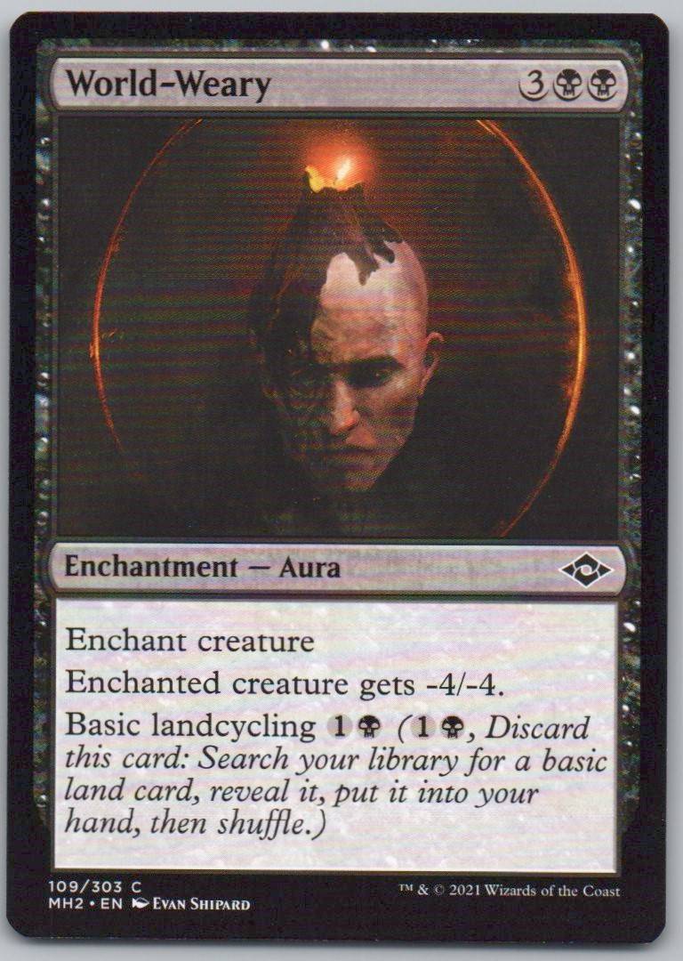 World-Weary 109 0 Enchantment Card - Modern Horizons 2